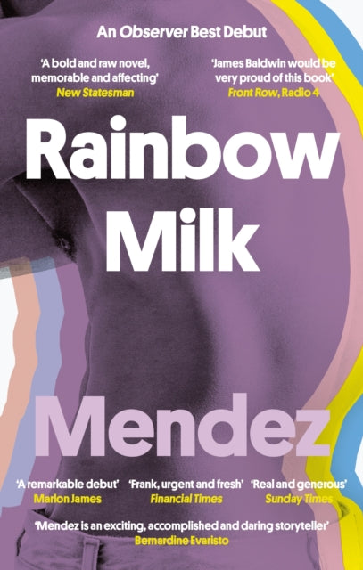 Book cover of: Rainbow Milk. By: Paul Mendez