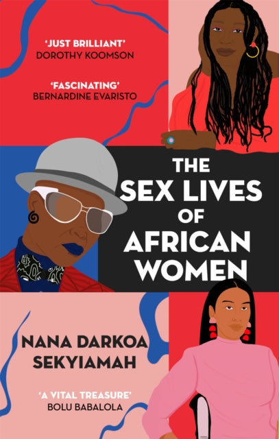 Sex Lives of African Women 9780349701639 Nana Darkoa Sekyiamah
