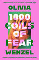 Book cover of: 1000 Coils of Fear. By: Olivia Wenzel