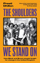 Book cover of: Shoulders We Stand On. By: Preeti Dhillon