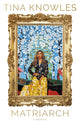 Matriarch, Beyonce’s mother tells her story for the first time ever 9780349703619 Tina Knowles