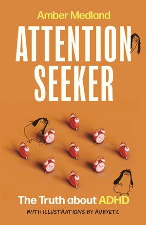 Attention Seeker, The Truth about ADHD