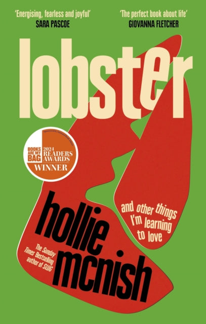 Lobster, and other things I’m learning to love: 'energising, fearless and joyful' Sara Pascoe 9780349726656 Hollie McNish
