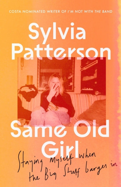 Book cover of: Same Old Girl. By: Sylvia Patterson
