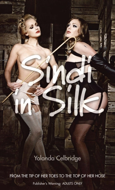 Book cover of: Sindi in Silk. By: Yolanda Celbridge