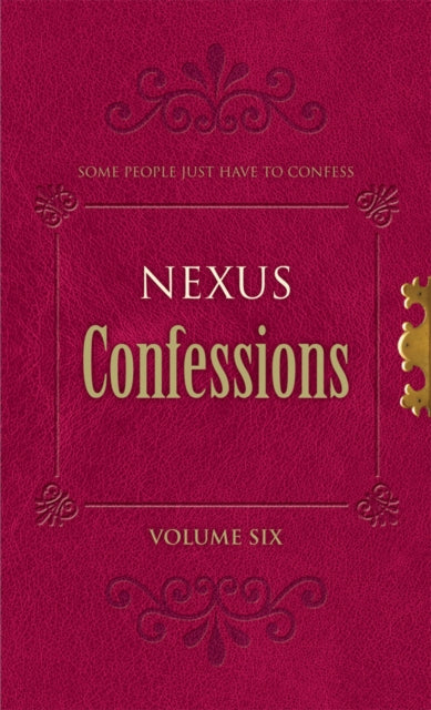 Book cover of: Nexus Confessions: Volume Six