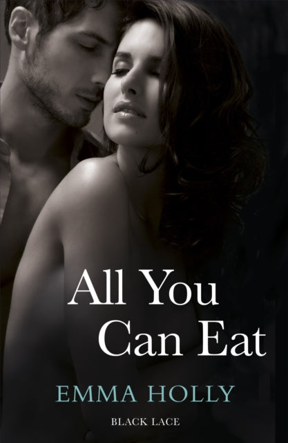 Book cover of: All You Can Eat. By: Emma Holly