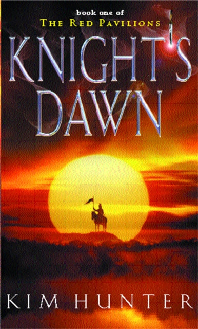 Book cover of: Knight's Dawn. By: Kim Hunter