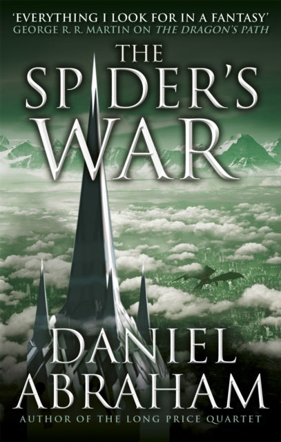 Book cover of: Spider's War. By: Daniel Abraham