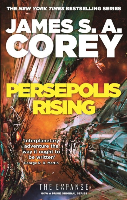 Persepolis Rising, Book 7 of the Expanse (now a Prime Original series) 9780356510323 James S. A. Corey