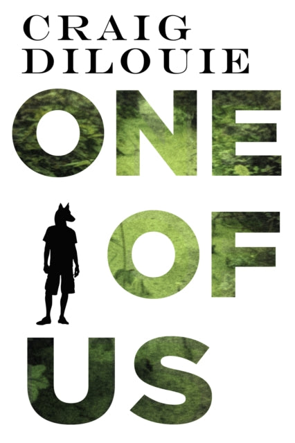 Book cover of: One of Us. By: Craig DiLouie