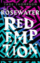 Book cover of: Rosewater Redemption. By: Tade Thompson