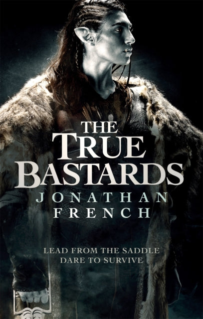 Book cover of: True Bastards. By: Jonathan French