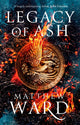 Book cover of: Legacy of Ash. By: Matthew Ward