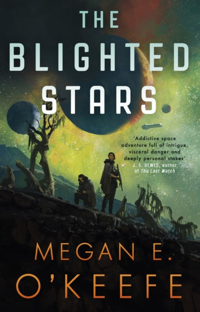 Book cover of: Blighted Stars. By: Megan E. O'Keefe