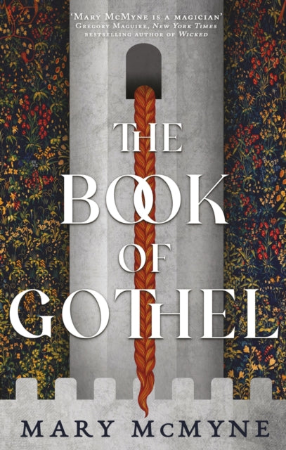 Book cover of: Book of Gothel. By: Mary McMyne
