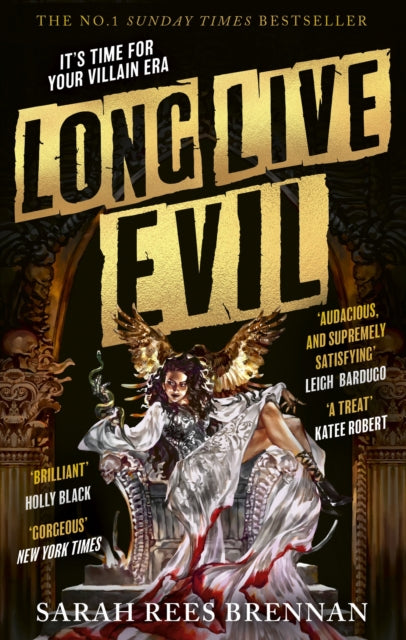 Long Live Evil, A story for anyone who's ever fallen for the villain... (Time of Iron, Book 1) 9780356522081 Sarah Rees Brennan