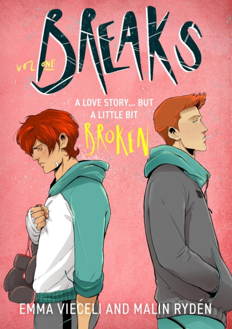 Breaks Volume 1, The enemies-to-lovers queer webcomic sensation . . . that's a little bit broken 9780356522272 Emma Vieceli