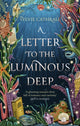 Book cover of: Letter to the Luminous Deep. By: Sylvie Cathrall