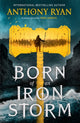Book cover of: Born of an Iron Storm