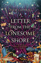 Letter from the Lonesome Shore, the enchanting and heart-warming magical academia romance! 9780356523743 Sylvie Cathrall