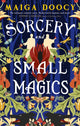 Sorcery and Small Magics, The Sunday Times bestselling cosy fantasy 9780356524009 Maiga Doocy