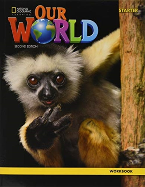 Book cover of: Our World Starter: Workbook. By: Diane Pinkley