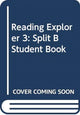 Book cover of: Reading Explorer 3: Split B Student Book. By: Nancy Douglas