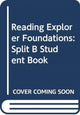 Book cover of: Reading Explorer Foundations: Split B Student Book. By: Nancy Douglas