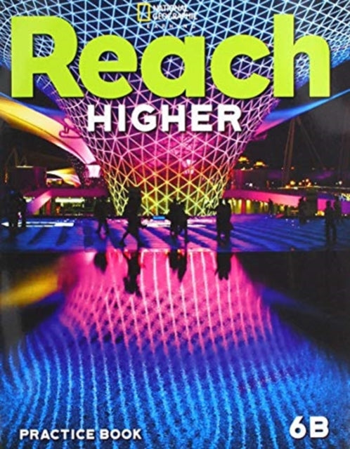 Book cover of: Reach Higher 6B: Practice Book