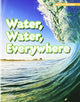 Book cover of: ROYO READERS LEVEL C WATER WAT ER EVERYWHERE