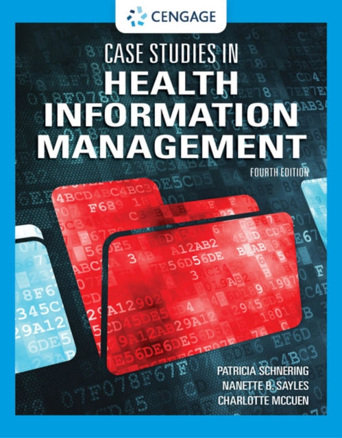 Book cover of: Case Studies in Health Information Management. By: Patricia Schnering
