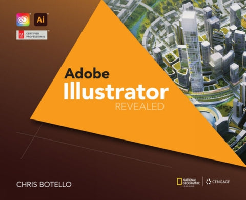 AdobeA® Illustrator Creative Cloud Revealed, 2nd Edition