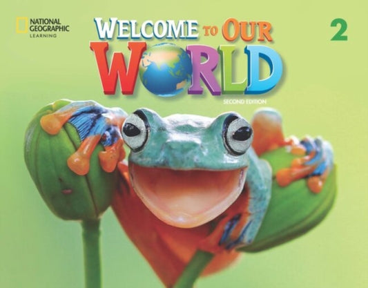 Book cover of: Welcome to Our World 2: Activity Book. By: Jill Korey O'Sullivan
