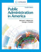 Book cover of: Public Administration in America. By: Michael E. Milakovich