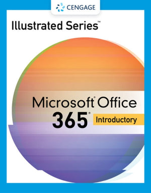 Illustrated SeriesA® Collection, MicrosoftA® 365A® & OfficeA® 2021 Introductory