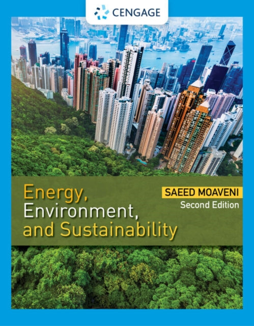 Book cover of: Energy, Environment, and Sustainability. By: Saeed Moaveni