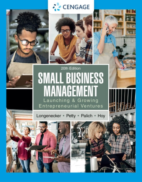 Small Business Management, Launching & Growing Entrepreneurial Ventures 9780357718803 Justin G. Longenecker