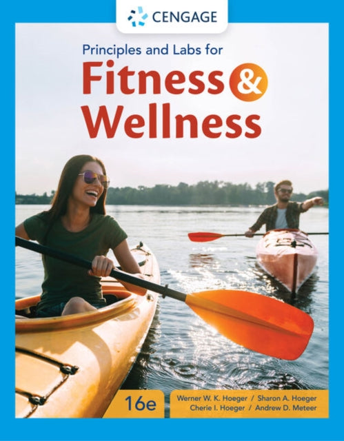 Book cover of: Principles and Labs for Fitness & Wellness. By: Wener W. K. Hoeger