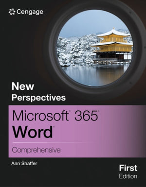 New Perspectives MicrosoftA® 365A® WordA® Comprehensive, First Edition