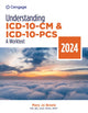 Book cover of: Understanding ICD-10-CM and ICD-10-PCS: A Worktext, 2024 Edition. By: Mary Jo Bowie
