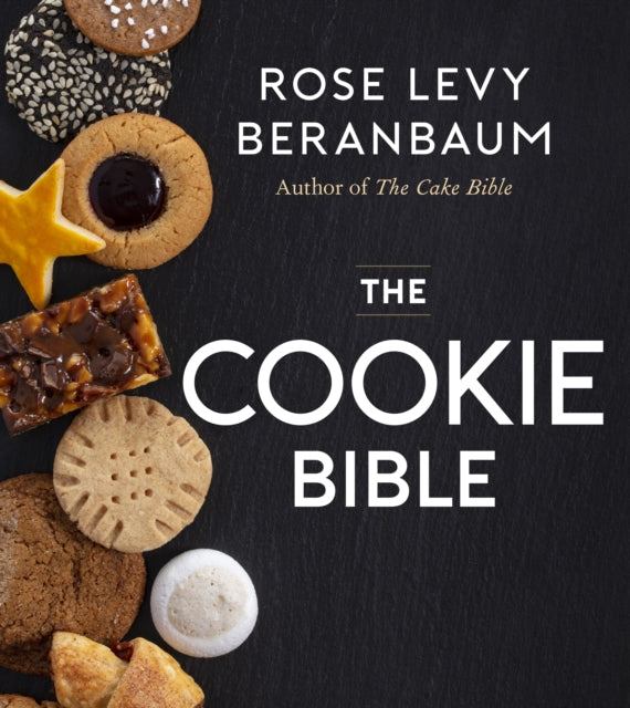Book cover of: Cookie Bible. By: Rose Levy Beranbaum