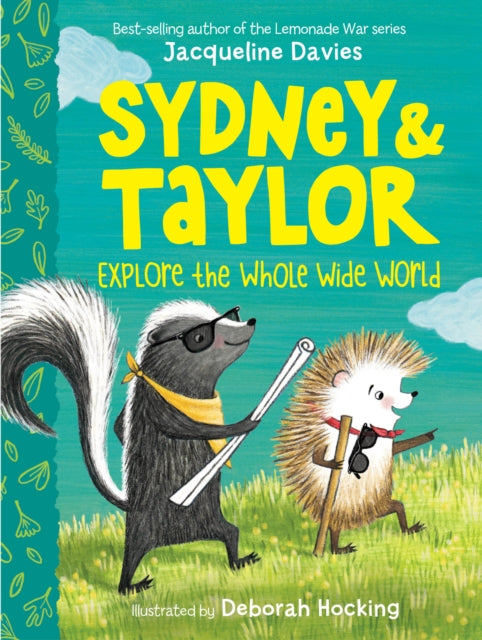 Book cover of: Sydney & Taylor Explore the Whole Wide World. By: Jacqueline Davies