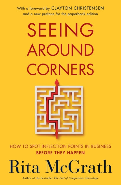Book cover of: Seeing Around Corners. By: Rita McGrath