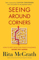 Book cover of: Seeing Around Corners. By: Rita McGrath