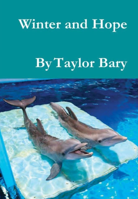 Book cover of: Winter and Hope. By: Taylor Bary