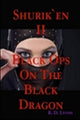 Book cover of: SHINOBI Black Ops On the BLACK DRAGON. By: Reg. D. Lyons