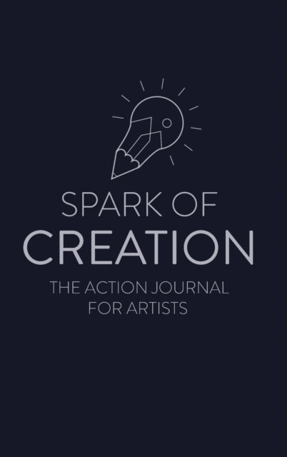 Book cover of: Spark of Creation: The Action Journal for Artists. By: Ken Davenport