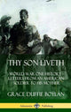 Book cover of: Thy Son Liveth: World War One History - Letters from an American Soldier to His Mother (Hardcover). By: Grace Duffie Boylan