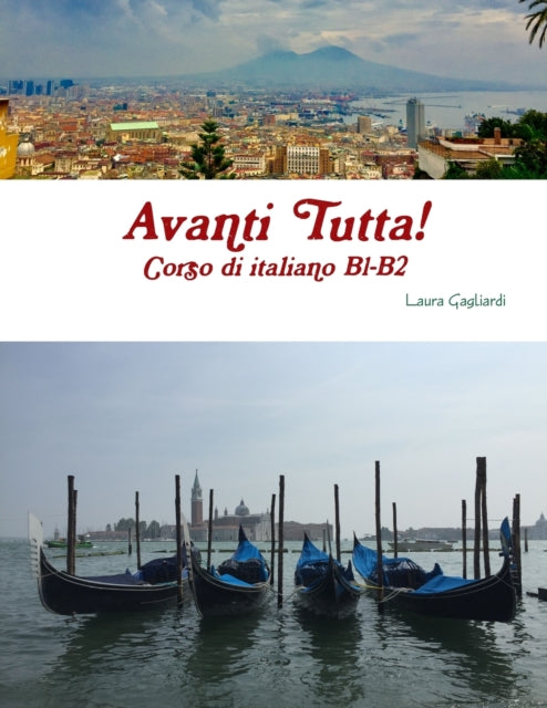 Book cover of: Avanti Tutta! Corso di italiano B1-B2. By: Laura Gagliardi